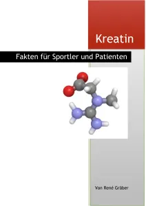 Kreatin - das Mittel für Sportler und Patienten