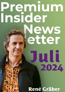 Der Premium Insider Newsletter von René Gräber Monat Juli 2024
