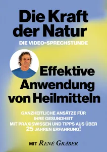 Video Online-Sprechstunde mit René Gräber: Traditionelles Wissen und bewährte Mittel aus der Naturheilkunde