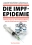 Die Impf-Epidemie